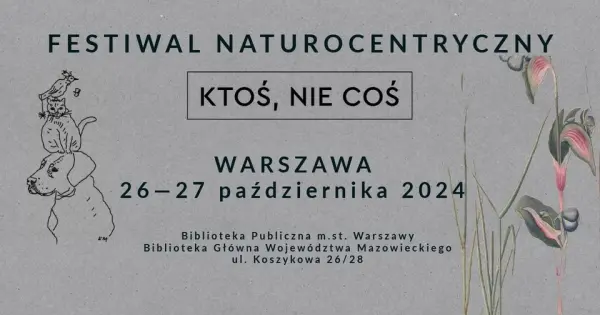 Warszawa - Ktoś, nie Coś. Festiwal