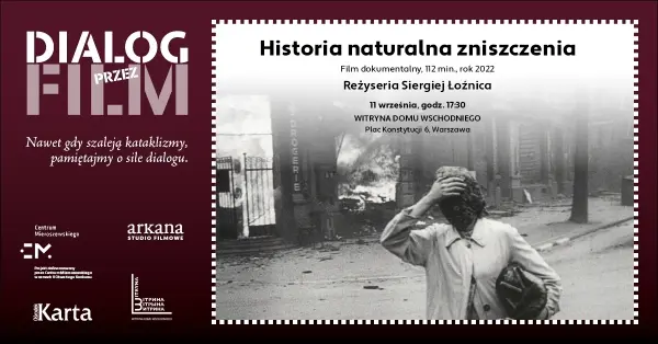 Pokaz filmu Sergeja Łożnicy "Historia naturalna zniszczenia"