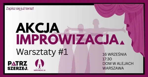 Warsztaty Improwizacyjne #1 - Projekt Akcja Improwizacja 