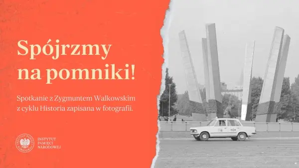Czy potrafimy dostrzec zmiany w pomnikach, które są częścią krajobrazu współczesnej Warszawy? Spotkanie otwarte z Zygmuntem Walkowskim