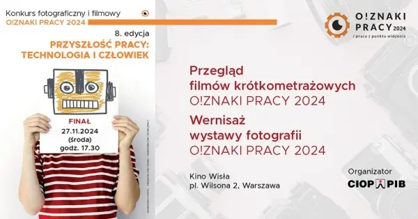 Finał 8. edycji konkursu foto & filmowego O!ZNAKI PRACY