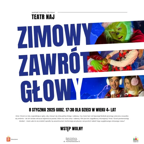 Spektakl teatralny dla dzieci w wieku 4+ lat "Zimowy zawrót głowy" TEATR NAJ