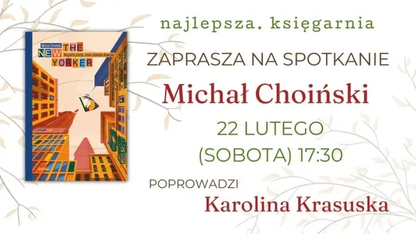 O New Yorkerze w Najlepszej | Michał Choiński