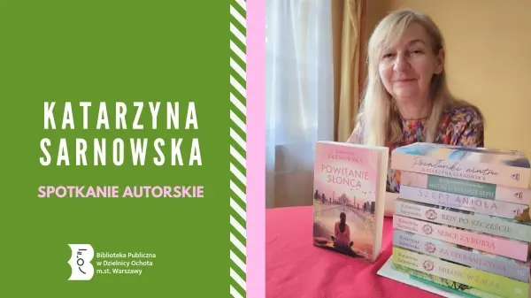 Katarzyna Sarnowska - spotkanie autorskie 