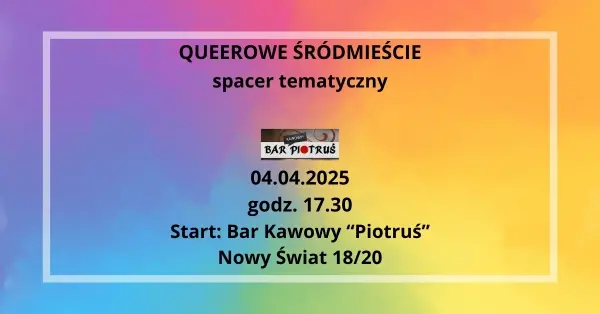 QUEEROWE ŚRÓDMIEŚCIE - spacer tematyczny