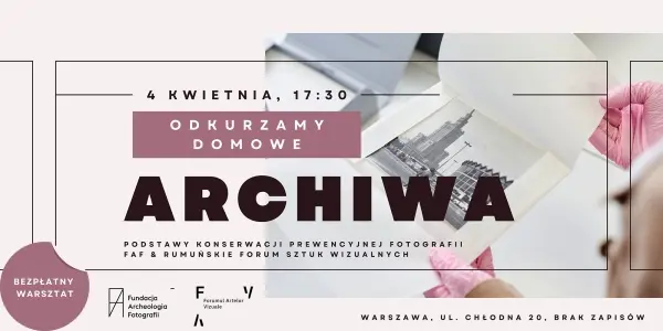 ODKURZAMY DOMOWE ARCHIWA – bezpłatny warsztat z zakresu podstaw konserwacji prewencyjnej // FREE WORKSHOP ON PREVENTIVE CONSERVATION