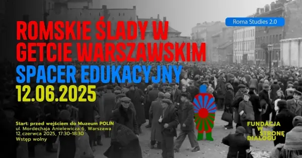 Romskie ślady w getcie warszawskim – spacer edukacyjny