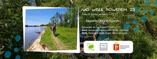 #NadWisłęRowerem - Jagiellonka i Wieloryb