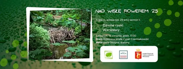 #NadWisłęRowerem – Dawne rzeki Warszawy