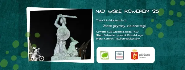 #NadWisłęRowerem – Złote gzymsy, zielone łęgi