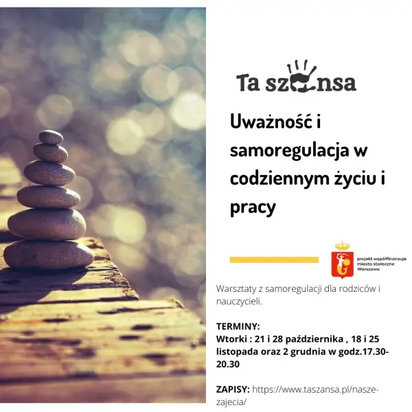 Uważność i Samoregulacja w codziennym życiu i pracy