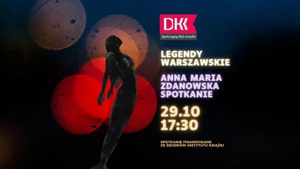 "Legendy warszawskie" A. M. Zdanowska - spotkanie