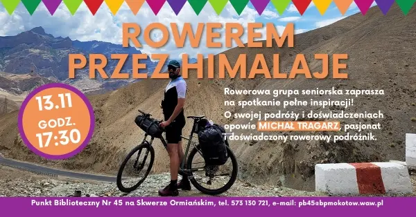 SPOTKANIE PODRÓŻNICZE | Rowerem przez Himalaje / Seniorzy na rowery