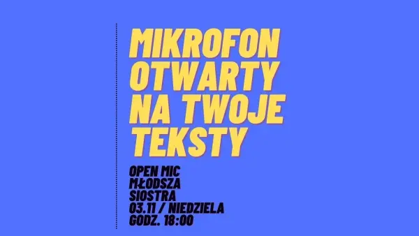 LITERACKI OPEN MIC w Młodszej Siostrze