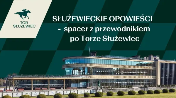 Służewieckie opowieści – Spacer z przewodnikiem po Torze Służewiec