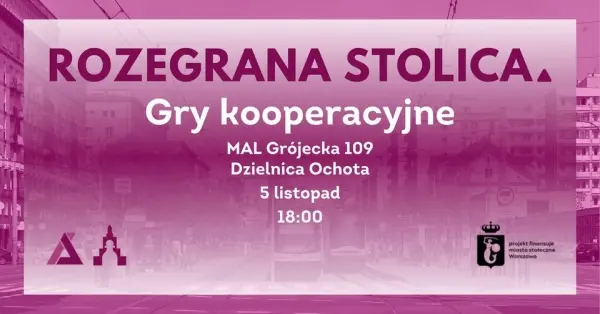 Warsztaty z grami kooperacyjnymi | Rozegrana Stolica 