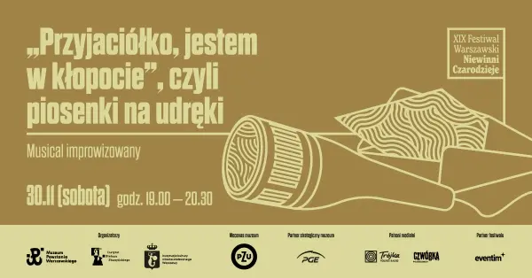 Musical improwizowany. „Przyjaciółko, jestem w kłopocie!”, czyli piosenki na udręki