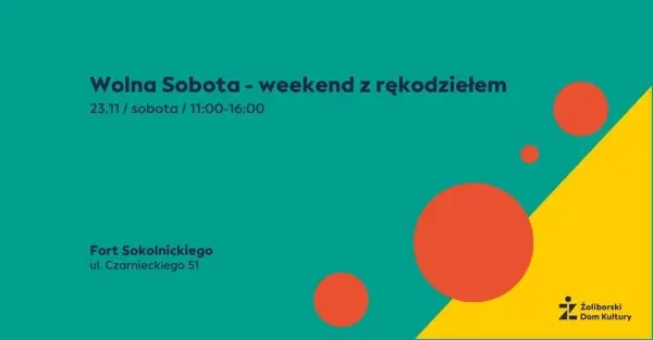 Wolna Sobota | Weekend z rękodziełem w Żoliborskim Domu Kultury