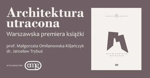 Architektura utracona | Warszawska premiera książki