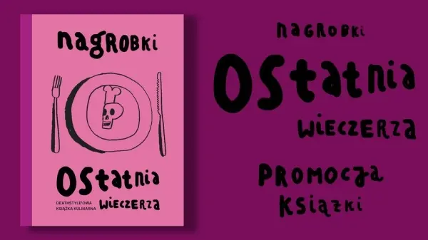 Ostatnia wieczerza. Deathstyle’owa książka kulinarna | Spotkanie z twórcami książki 