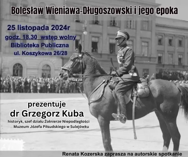 Bolesław Wieniawa-Długoszowski i jego epoka 