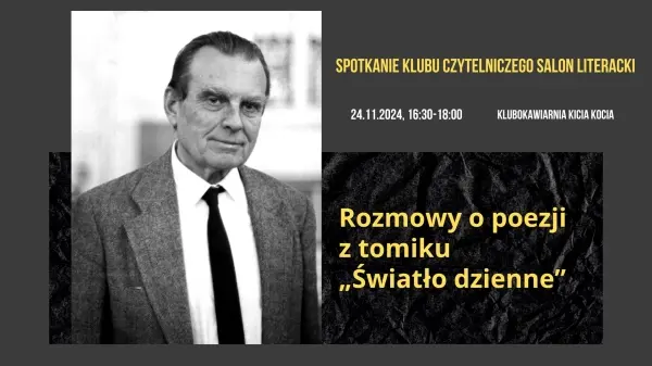 Spotkanie Klubu Czytelniczego Salon Literacki - Poezja Miłosza