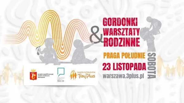 WSPÓLNE GODZINY DLA RODZINY - GORDONKI NA PRADZE POŁUDNIE