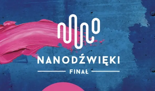 NANODŹWIĘKI. FINAŁ