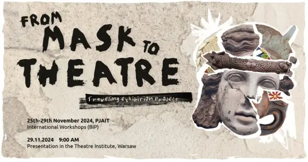 „From mask to the theatre” / „Od maski do teatru” | Prezentacja prac studenckich 
