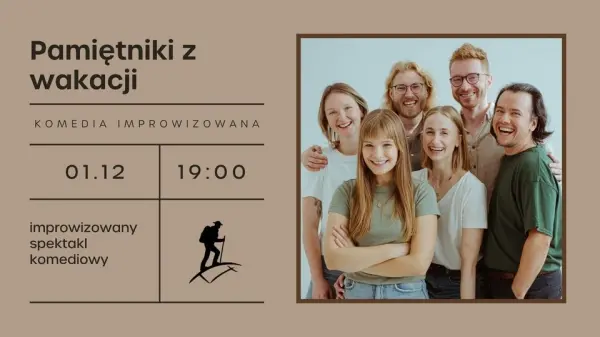 Pamiętniki z wakacji - improwizowany spektakl komediowy