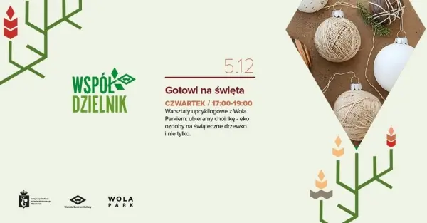 Gotowi na święta - eko ozdoby na świąteczne drzewko i nie tylko