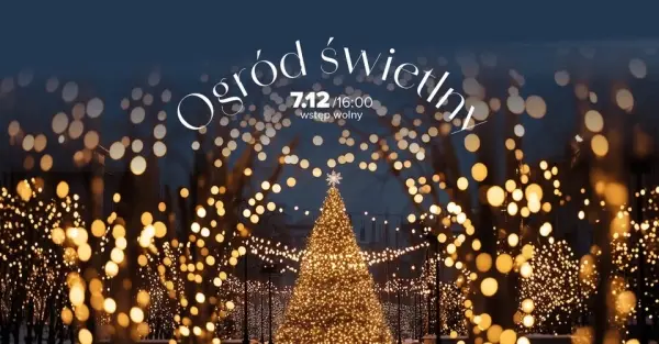Czas start | Otwarcie ogrodu świetlnego! 