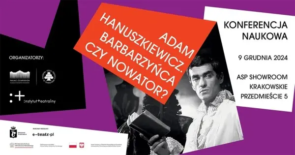 Adam Hanuszkiewicz. Barbarzyńca czy nowator? | Konferencja naukowa