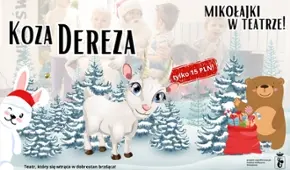 Koza Dereza [godz. 11:00 i 15:00]