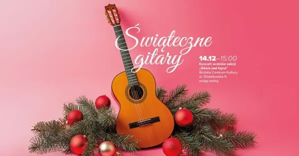 ŚWIĄTECZNE GITARY | Koncert uczniów sekcji „Gitara jest fajna”