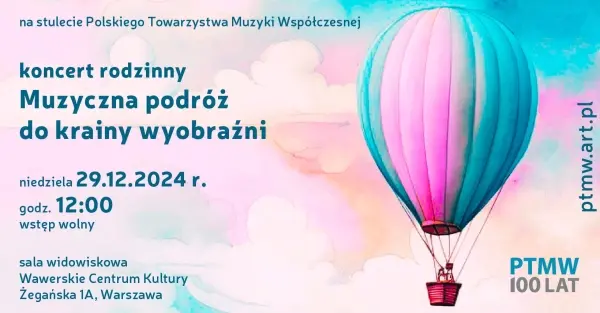 Koncert rodzinny - Muzyczna podróż do krainy wyobraźni