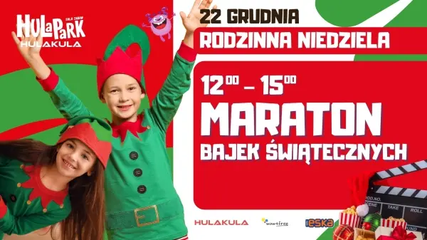 RODZINNA NIEDZIELA W HULAKULA - MARATON ŚWIĄTECZNYCH BAJEK