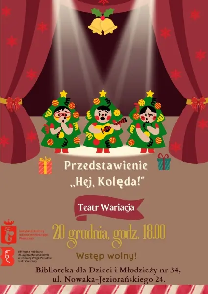 Teatr Wariacja - ,,Hej, Kolęda!"