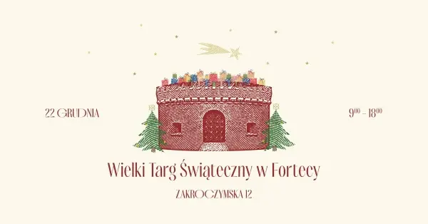 Wielki Targ Świąteczny w Fortecy // Christmas Market at Forteca