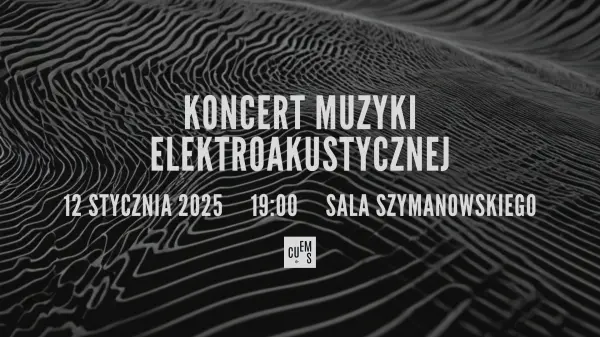 Koncert Muzyki Elektroakustycznej 