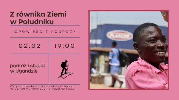 Z równika Ziemi w Południku. Podróż i studia w Ugandzie