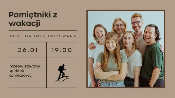Pamiętniki z wakacji - improwizowany spektakl komediowy