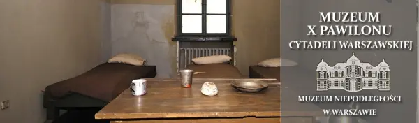 Oprowadzanie po Muzeum X Pawilonu Cytadeli Warszawskiej