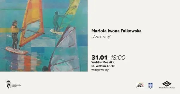 Zza szafy | Wernisaż prac malarskich Marioli Iwony Falkowskiej