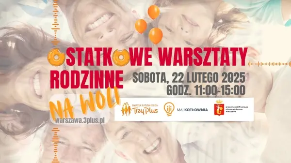 RODZINNE WARSZTATY TWÓRCZE NA WOLI