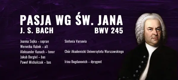 Pasja wg św. Jana - J. S. Bach