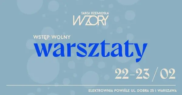 WARSZTATY NA WZORACH TARGACH RZEMIOSŁA