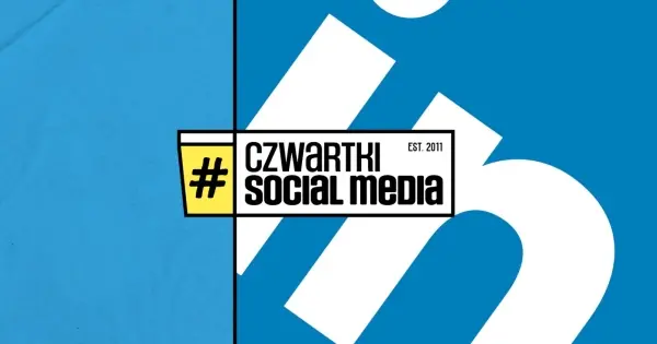 Czwartek Social Media w Warszawie - LinkedIn Special 2