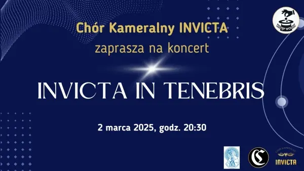 Invicta in tenebris - koncert oratoryjny
