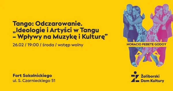 Tango: Odczarowanie 8. Ideologie i Artyści w Tangu – Wpływy na Muzykę i Kulturę | Tango 8. Ideologies and Artists in Tango: Influences on Music and Culture